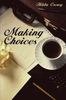 Making Choices 1