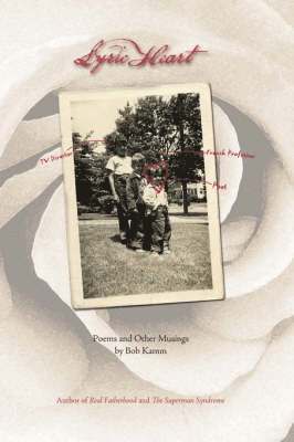 Bob Kamm - Lyric Heart, Häftad
