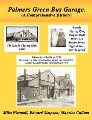 Mike Wormall, Edward Simpson, Maurice Cullum - Palmers Green Bus Garage, Häftad
