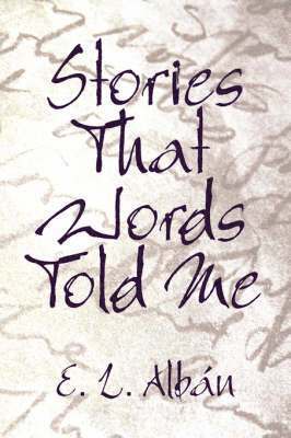 bokomslag Stories That Words Told Me