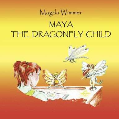 bokomslag Maya- The Dragonfly Child