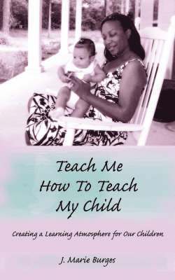 Teach Me How to Teach My Child 1