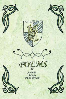 Poems of James Alan Van Howe 1