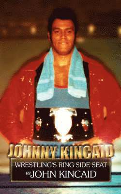 John Kincaid - Johnny Kincaid, Häftad