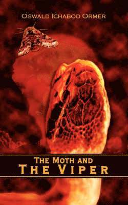 bokomslag Moth and The Viper