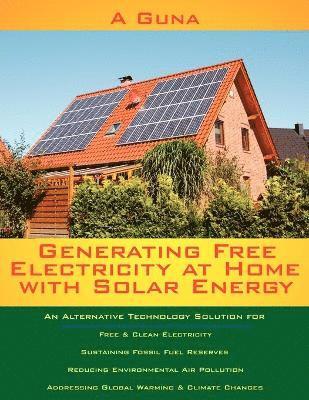 Generating Free Electricity at Home with Solar Energy 1