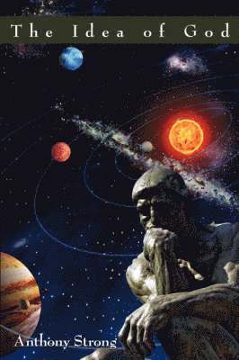 Anthony Strong - Idea of God, Inbunden