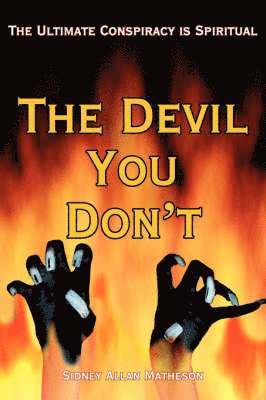 The Devil You Don't 1