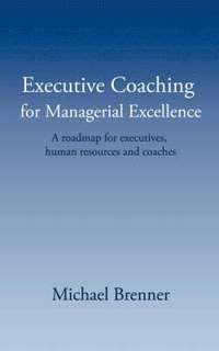 bokomslag Executive Coaching for Managerial Excellence