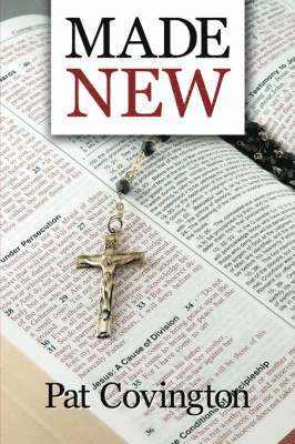 Pat Covington - Made New, Häftad