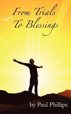 From Trials to Blessings 1