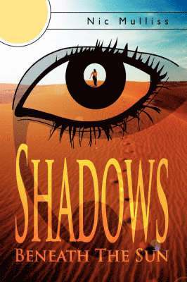 Shadows Beneath The Sun 1