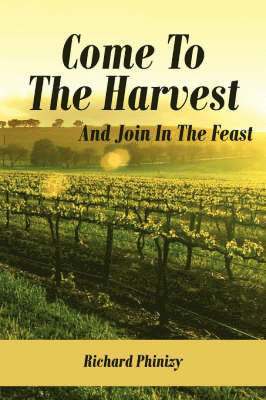 Come To The Harvest