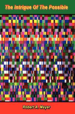 Intrigue Of The Possible