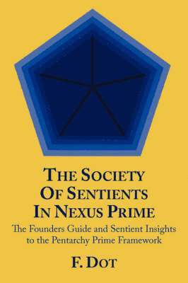 bokomslag The Society Of Sentients In Nexus Prime