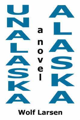 bokomslag Unalaska, Alaska - The Novel