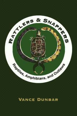 bokomslag Rattlers and Snappers