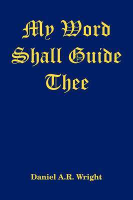 My Word Shall Guide Thee 1