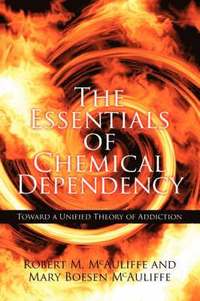 bokomslag The Essentials of Chemical Dependency