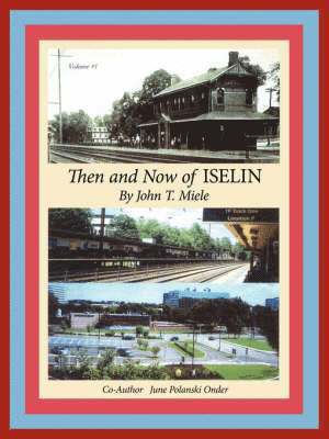 bokomslag Then and Now of Iselin