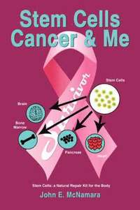 bokomslag Stem Cells Cancer and Me