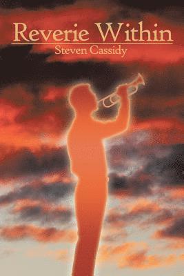 Steven O'Casey, Steven Cassidy - Reverie Within, Häftad