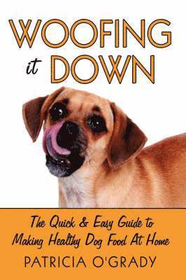Patricia O'Grady - Woofing it Down, Inbunden