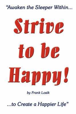 Strive to be Happy! 1