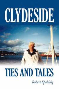 bokomslag Clydeside Ties and Tales