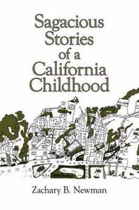 bokomslag Sagacious Stories of a California Childhood