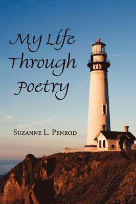 Suzanne L. Penrod - My Life Through Poetry, Häftad