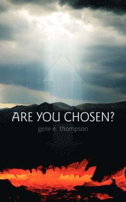 Gene Thompson - Are You Chosen?, Häftad