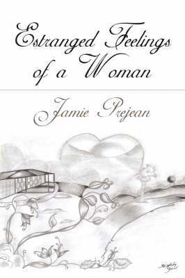 Jamie Prejean - Estranged Feelings of A Woman, Häftad