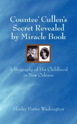 Countee' Cullen's Secret Revealed by Miracle Book 1