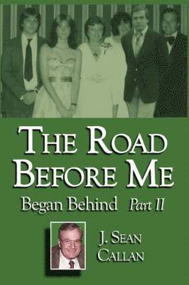 The Road Before Me Began Behind Part II 1