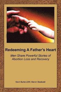 bokomslag Redeeming A Father's Heart