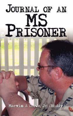 bokomslag Journal of an MS Prisoner