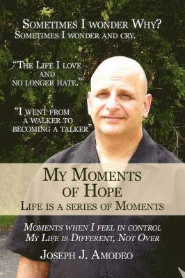 Joseph J. Amodeo - My Moments of Hope, Häftad