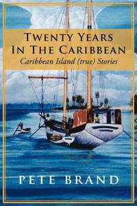bokomslag Twenty Years In The Caribbean