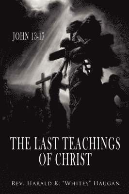 The Last Teachings of Christ 1
