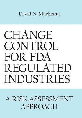 Change Control for Fda Regulated Industries 1