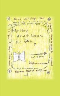 bokomslag Hip Hop Health Lessons For Girls