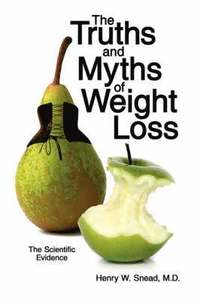 bokomslag The Truths and Myths of Weight Loss