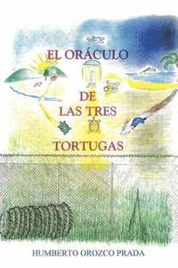 bokomslag El Oraculo De Las Tres Tortugas
