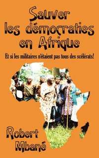 bokomslag Sauver Les Democraties En Afrique