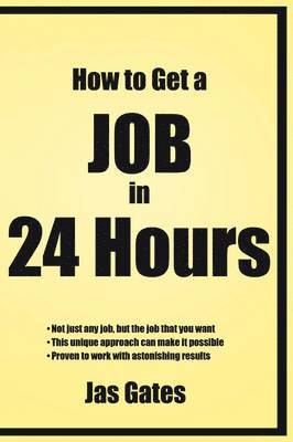 How to Get a Job in 24 Hours 1