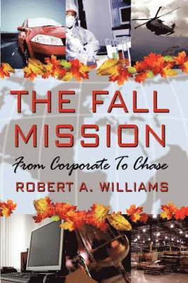 Robert A. Williams - Fall Mission, Inbunden