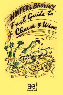 bokomslag Hooper and Brown's Fast Guide To Cheese And Wine