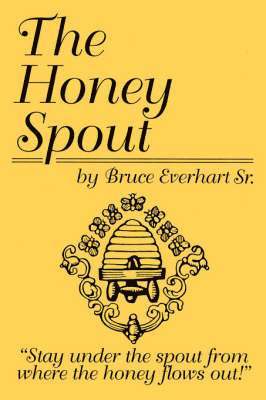 bokomslag Honey Spout