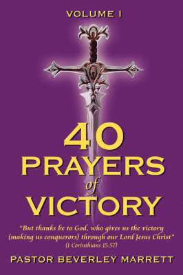 40 Prayers of Victory: Vol. 1 1